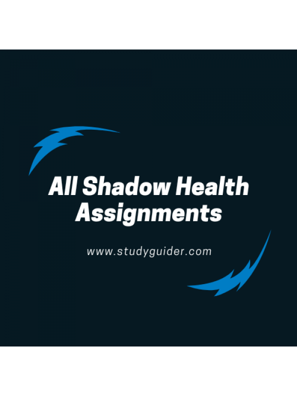 NRS 434VN Shadow Health Assignments Topic 1 - 5 NRS 434VN Shadow Health Assignments Topic 1 - 5